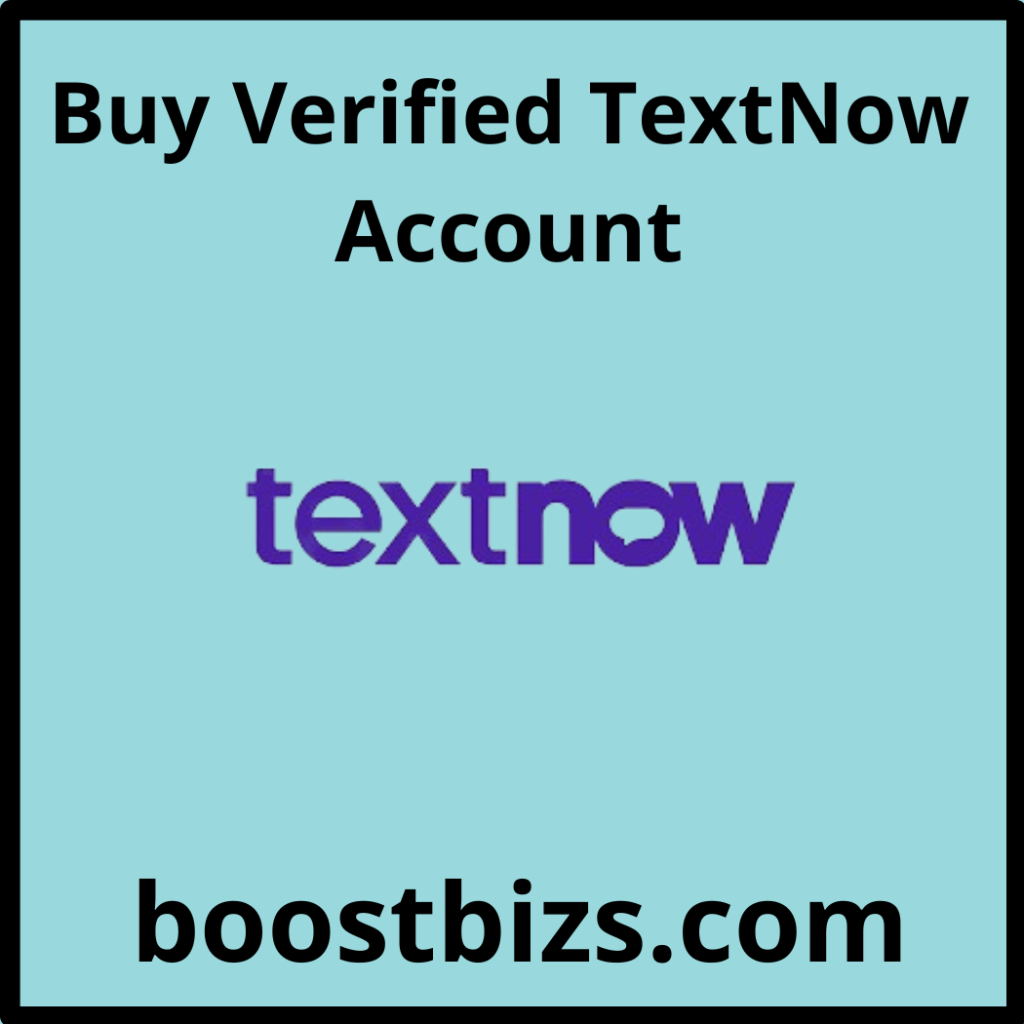 Buy Textnow Accounts